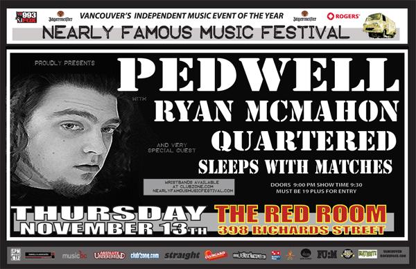 Pedwell, Quartered, Sleeps With Matches @ The Red Room Nov 13 2008 - May 12th @ The Red Room
