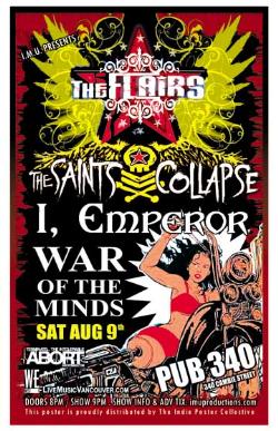 THIS SHOW IS ON AT PUB 340! featuring: I,EMPEROR, The Flairs, The SAINTS COLLAPSE, WAR OF THE MINDS @ Pub 340 Aug 9 2008 - May 8th @ Pub 340