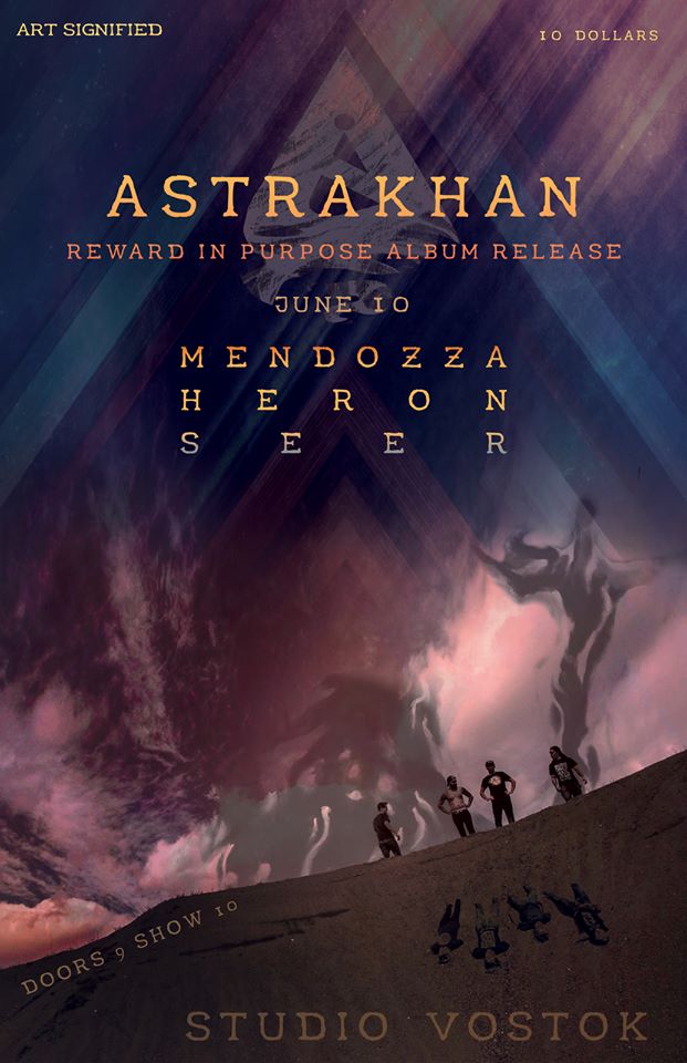 Astrakhan (Album Release), Mendozza, Heron, SEER @ Studio Vostok - Jun 10, 2016