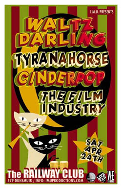 Tyranahorse, Waltz Darling, Cinderpop, The Film Industry  @ Railway Club Apr 24 2010 - May 8th @ Railway Club