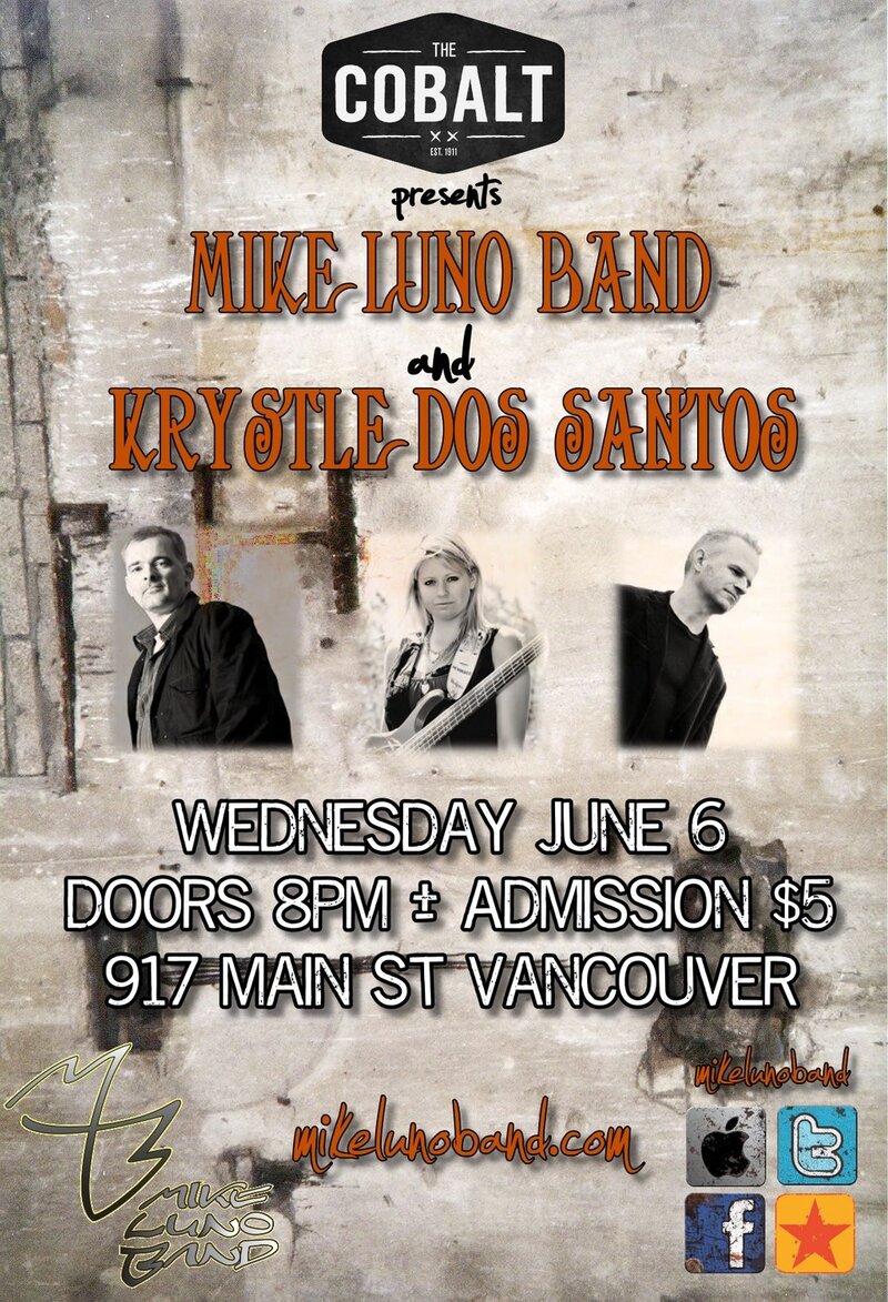 Mike Luno Band, Krystle Dos Santos, Ponderosa @ The Cobalt Jun 6 2012 - May 6th @ The Cobalt