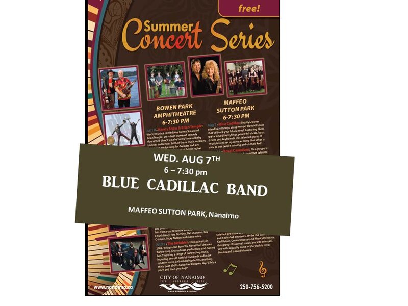 Nanaimo Summer in the Park Free Concert Series: Blue Cadillac @ Maffeo Sutton Park Aug 7 2013 - May 6th @ Maffeo Sutton Park