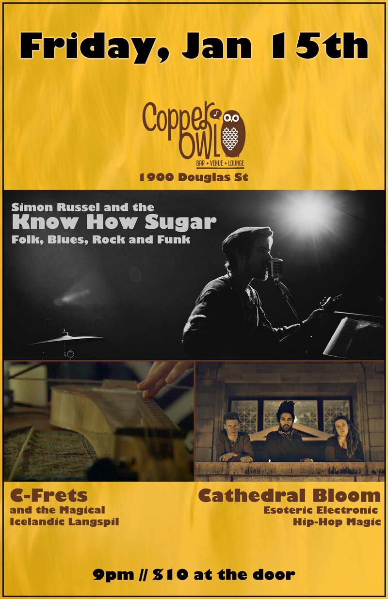 Know How Sugar , C-Frets and the Icelandic Langspil, Cathedral Bloom @ Copper Owl Jan 15 2016 - Jun 10th @ Copper Owl