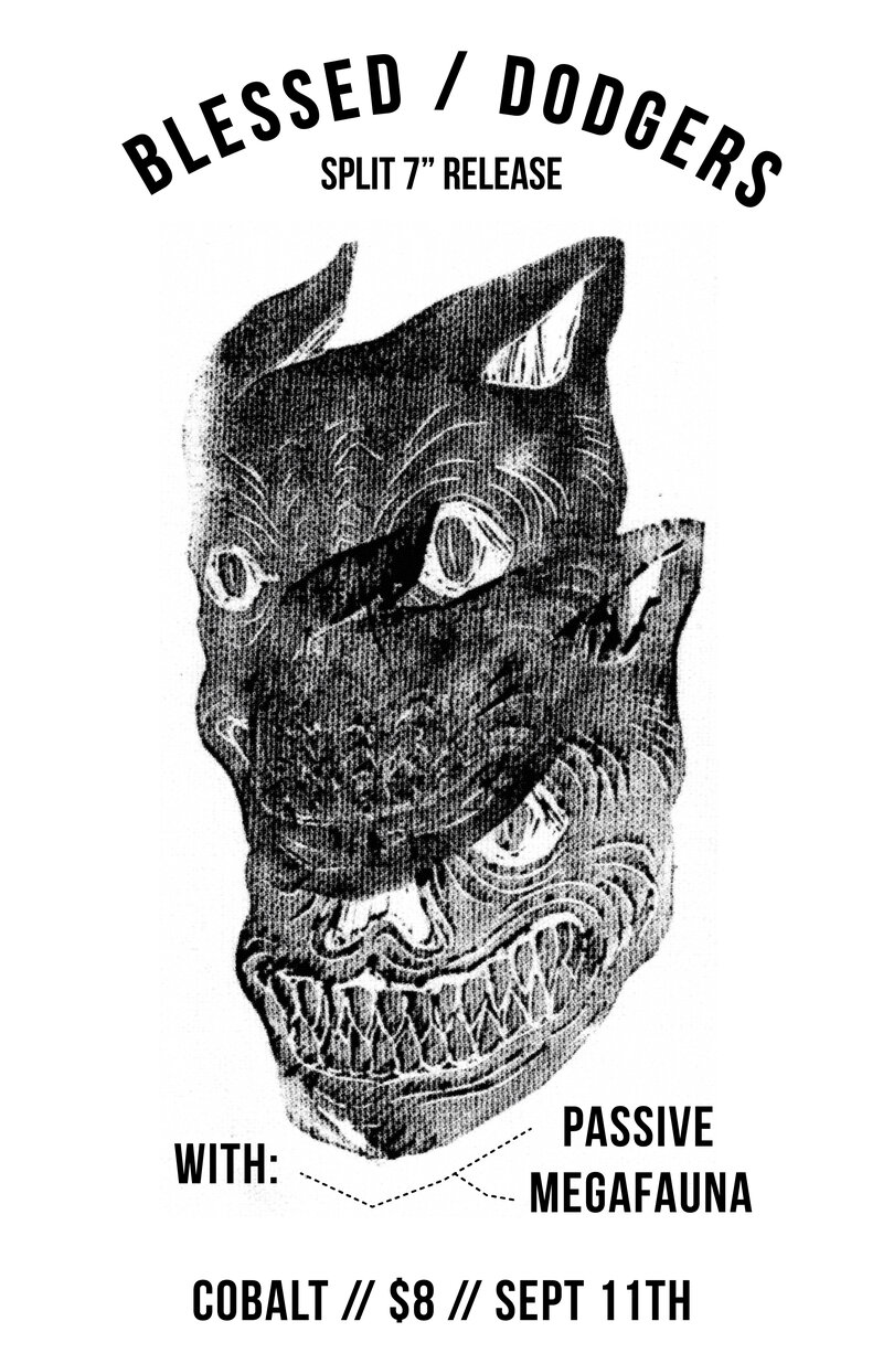Blessed, Dodgers, Passive, Megafauna @ The Cobalt Sep 11 2016 - May 6th @ The Cobalt