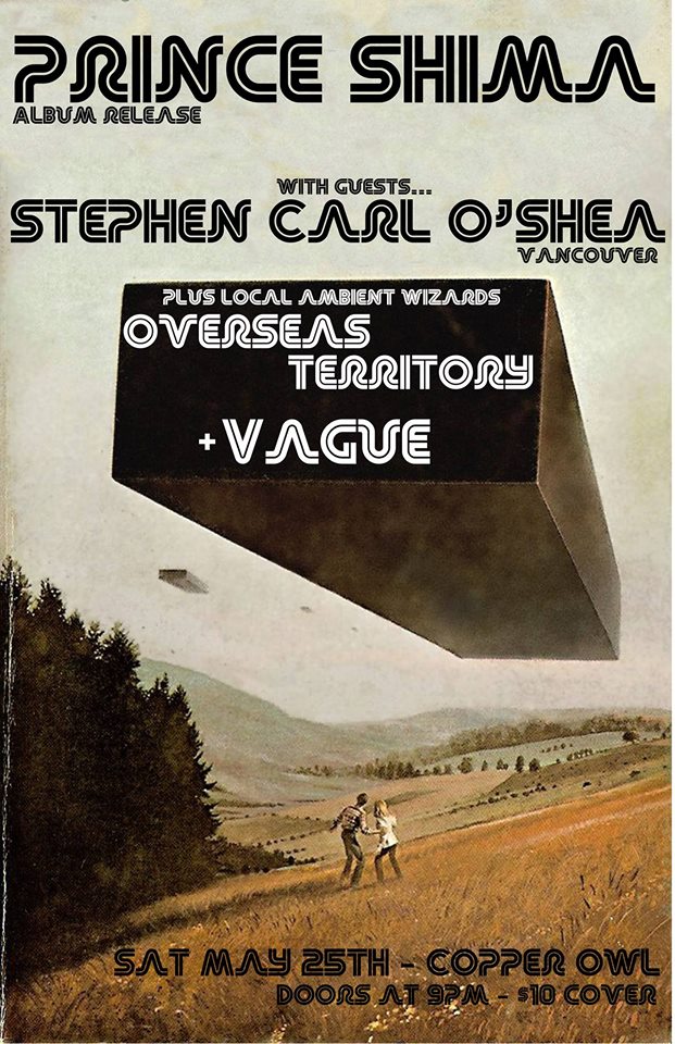 Prince Shima - Album Release & Drone Day Celebration: Prince Shima, Stephen Carl O'Shea, Overseas Territory, Vague @ Copper Owl May 25 2019 - May 13th @ Copper Owl