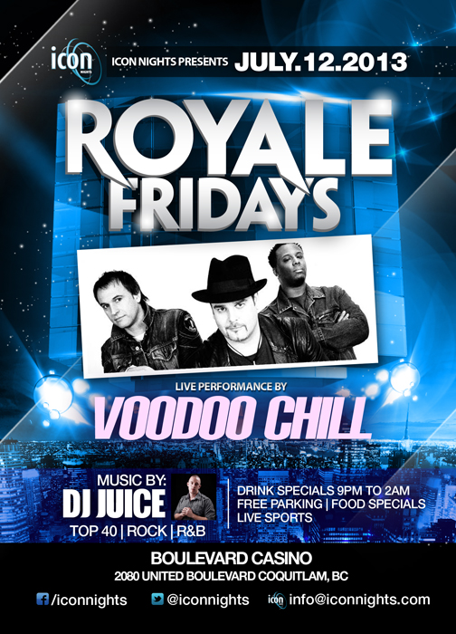 Voodoo Chill, JUICE @ Lion's Den Boulevard Casino Jul 12 2013 - May 9th @ Lion's Den Boulevard Casino