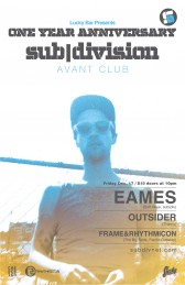 sub|division one year anniversary!!: Eames , Outsider, Frame & Rhythmicon @ Lucky Bar Dec 17 2010 - May 22nd @ Lucky Bar