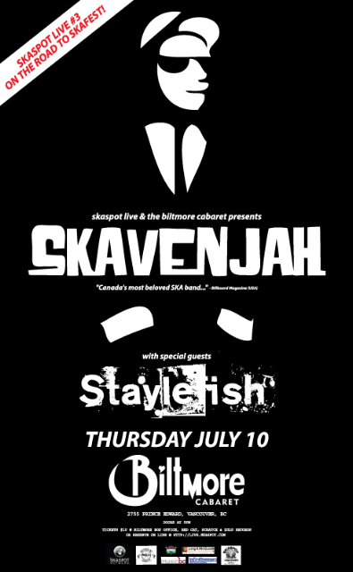 Skaspot Live # 3 featuring SkavenJah & Staylefish: Skavenjah, STAYLEFISH @ The Biltmore Cabaret Jul 10 2008 - May 6th @ The Biltmore Cabaret