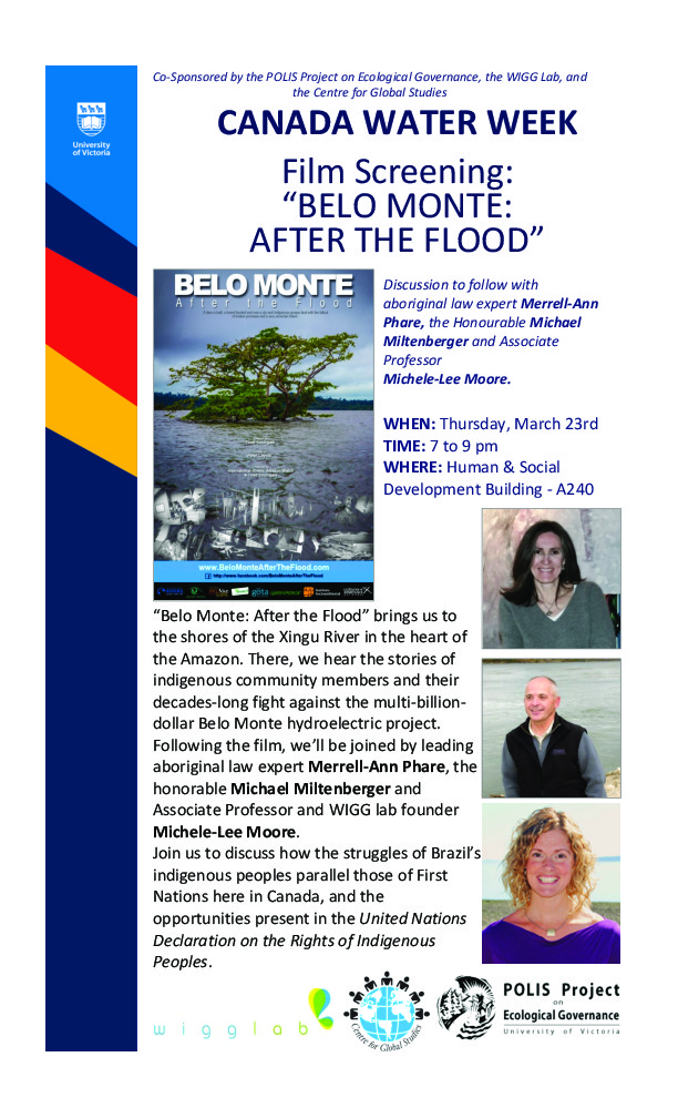 &ldquo;Belo Monte: After the Flood&rdquo;&mdash;A Canada Water Week Film Screening and Panel Discussion: Merrell-Ann Phare, Michael Miltenberger, Michele-Lee Moore @ UVic, Human and Social Development Building, room A240 Mar 23 2017 - Jun 12th @ UVic, Human and Social Development Building, room A240