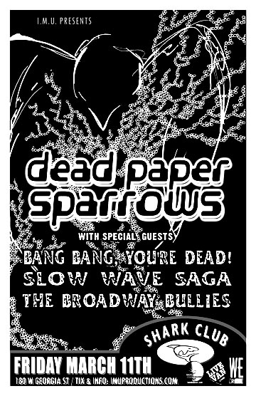 Dead Paper Sparrows, Bang Bang You're Dead!, The Broadway Bullies, SLOW WAVE SAGA @ Shark Club Dec 31 1969 - May 7th @ Shark Club