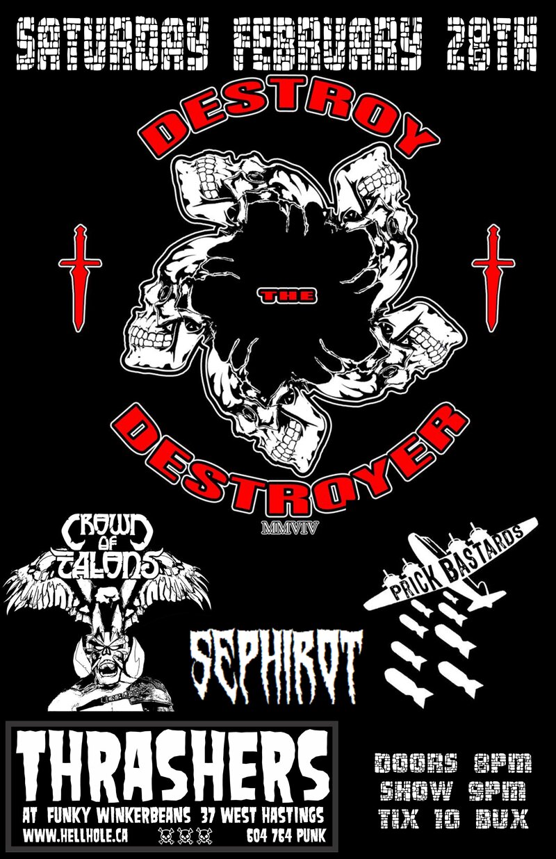 Destroy the Destroyer , Crown of Talons, Prick Bastards, SEPHIROT @ Funky Winker Beans Feb 28 2015 - May 8th @ Funky Winker Beans