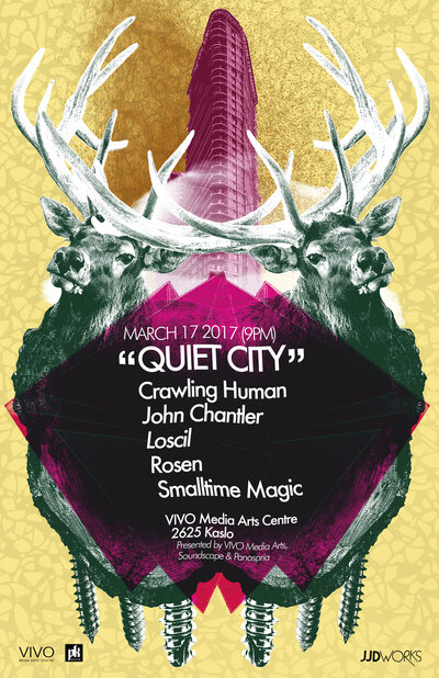 Quiet City #32: John Chantler, Loscil, Rosen, Crawling Human, Smalltime Magic @ VIVO Media Arts Centre Mar 17 2017 - May 7th @ VIVO Media Arts Centre