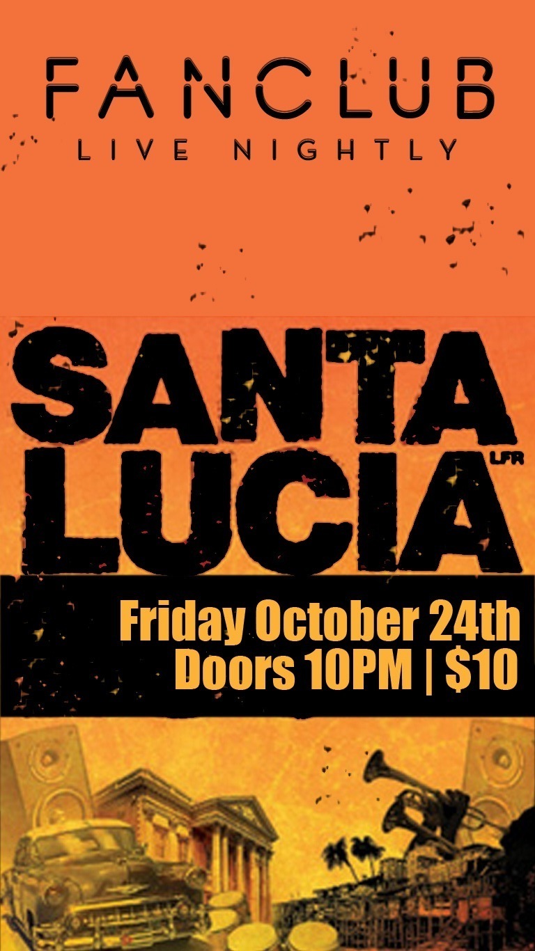 Santa Lucia LFR @ Vancouver FanClub Oct 24 2014 - May 6th @ Vancouver FanClub