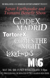 Comes The Night, CODEX MADRID, Tortorex, Lokrendis, M16 @ Funky Winker Beans May 20 2011 - May 5th @ Funky Winker Beans