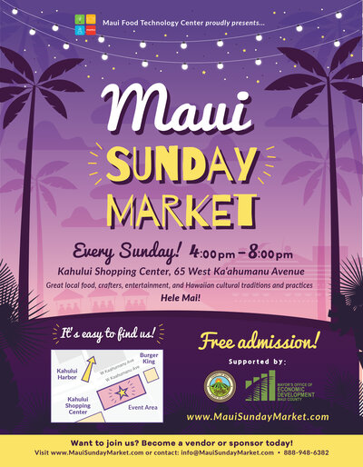 Maui Food Technology Center and Maui Street Eatz presents...: Maui Sunday Market, Lea Kani , Homestead @ Kahului Shopping Center Jul 22 2018 - Jun 3rd @ Kahului Shopping Center