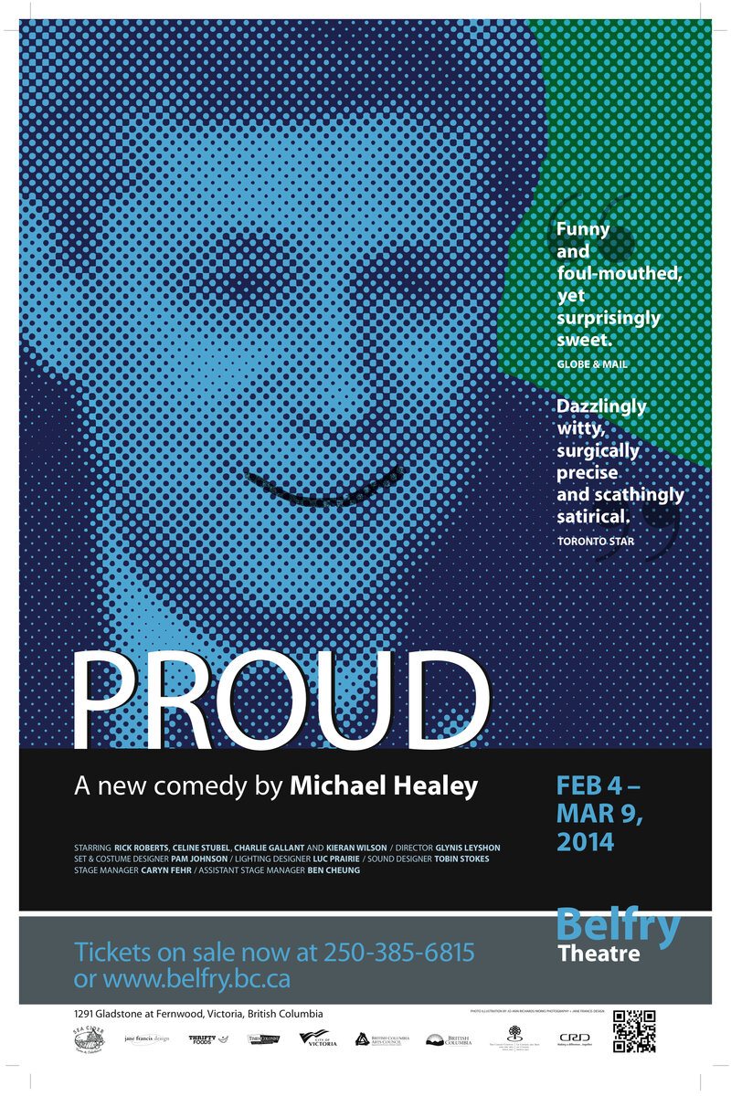 Proud @ Belfry Theatre Feb 4 2014 - Jun 12th @ Belfry Theatre