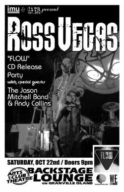 Ross Vegas CD Release Party with special guests the Jason Mitchell Band & Andy Collins @ The BACKSTAGE LOUNGE: Ross Vegas, Jason Mitchell, Andy Collins @ Backstage Lounge Oct 22 2005 - May 7th @ Backstage Lounge