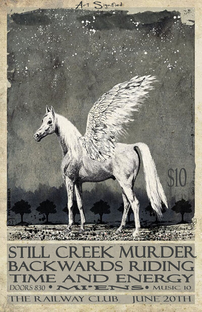 Still Creek Murder, Backwards Riding , Time and Energy, Mi'ens @ Railway Club Jun 20 2014 - May 9th @ Railway Club