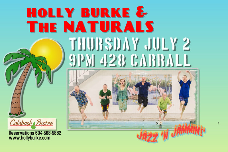 HOLLY BURKE & THE NATURALS, Bill Runge, Randall Stoll, Brent Gubbels, Michael Creber, Holly Burke @ Calabash Bistro Jul 2 2015 - May 10th @ Calabash Bistro