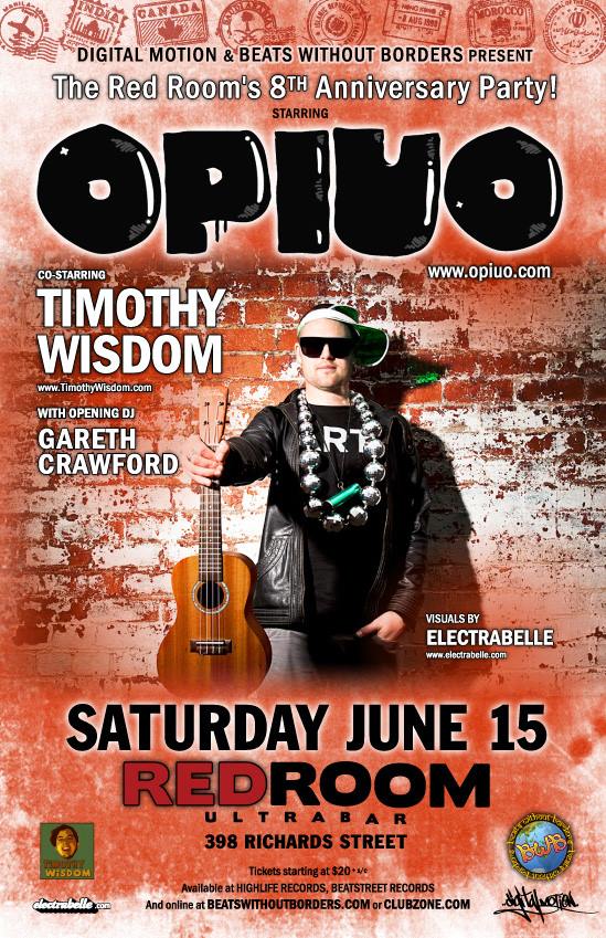 #REDROOM8YR ANNIVERSARY W/: Opiuo, Timothy Wisdom @ The Red Room Jun 15 2013 - May 8th @ The Red Room