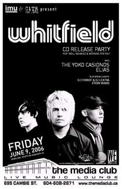 WHITFIELD CD RELEASE PARTY & BBQ: Whitfield, Yoko Casionos, Elias, DJ Fembot, DJ Lektra @ The Media Club Jun 9 2006 - May 6th @ The Media Club