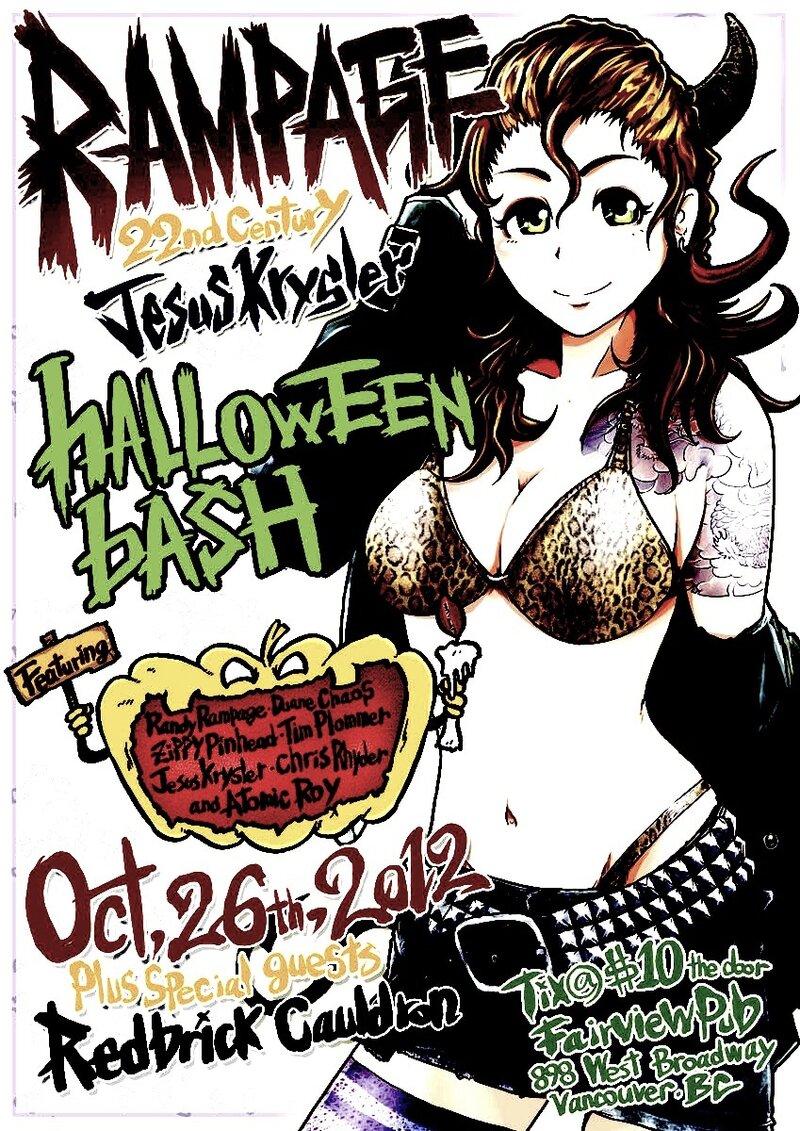 Jesus Krysler, Rampage, 22nd Century, Redbrick Cauldron @ Fairview Pub Oct 26 2012 - May 10th @ Fairview Pub