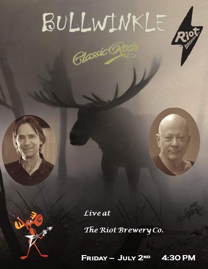 Bullwinkle at Riot Brewing co: Bullwinkle @ Riot Brewing Co. Jul 2 2021 - Jun 7th @ Riot Brewing Co.