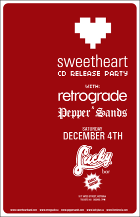 (Early Show) CD Release Party: Sweerheart, retrograde, Pepper Sands @ Lucky Bar Dec 4 2004 - May 8th @ Lucky Bar