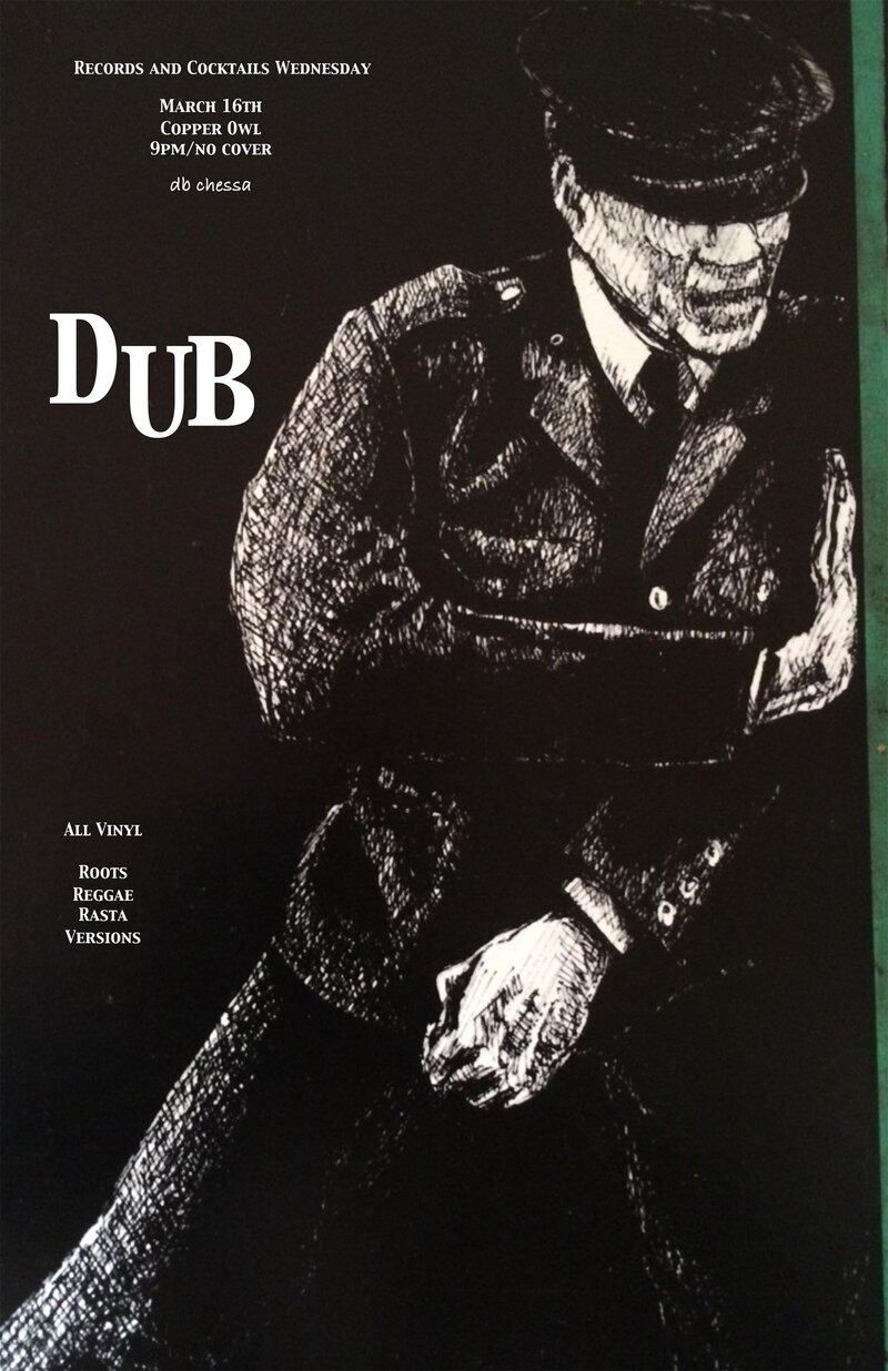 Records and Cocktails : Dub w/: db chessa @ Copper Owl Mar 16 2016 - May 9th @ Copper Owl
