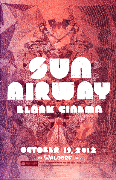 Sun Airway, Blank Cinema @ The Waldorf Dec 31 1969 - May 6th @ The Waldorf