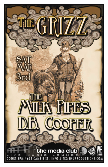 The Grizz, Milk Pipes, D.B.Cooper @ The Media Club Mar 3 2012 - May 16th @ The Media Club