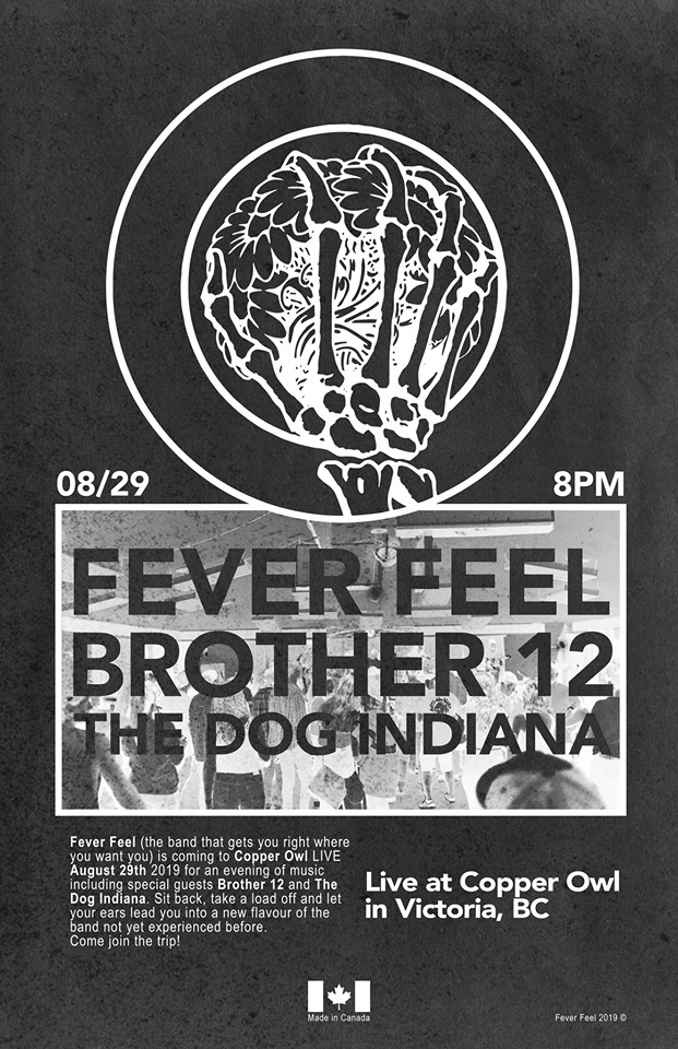 Fever Feel , Brother 12, The Dog Indiana  @ Copper Owl Aug 29 2019 - Jun 10th @ Copper Owl