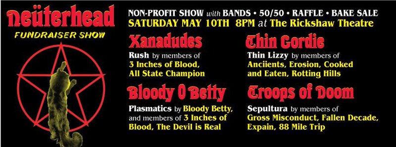 Metal Cover Bands by members of 3 Inches of Blood,, Anciients, Erosion, Bloody Betty, COOKED AND EATEN, ROTTING HILLS, All State Champion, Gross Misconduct, Fallen Decade, Expain, 88 Mile Trip, The Devil Is Real @ Rickshaw Theatre May 10 2014 - May 8th @ Rickshaw Theatre