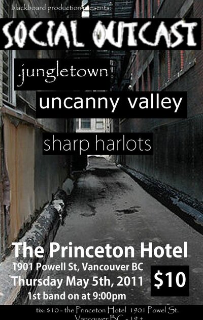Jungle Town, The Uncanny Valley, Social Outcast , The Sharp Harlots @ Princeton Pub May 5 2011 - May 16th @ Princeton Pub