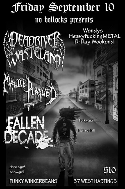 Dead River Wasteland, Malice Plagued, Fallen Decade @ Funky Winker Beans Sep 10 2010 - May 6th @ Funky Winker Beans