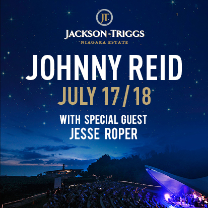 Jesse Roper, solo support  - Johnny Reid @ Jackson Triggs Jul 18 2018 - May 11th @ Jackson Triggs