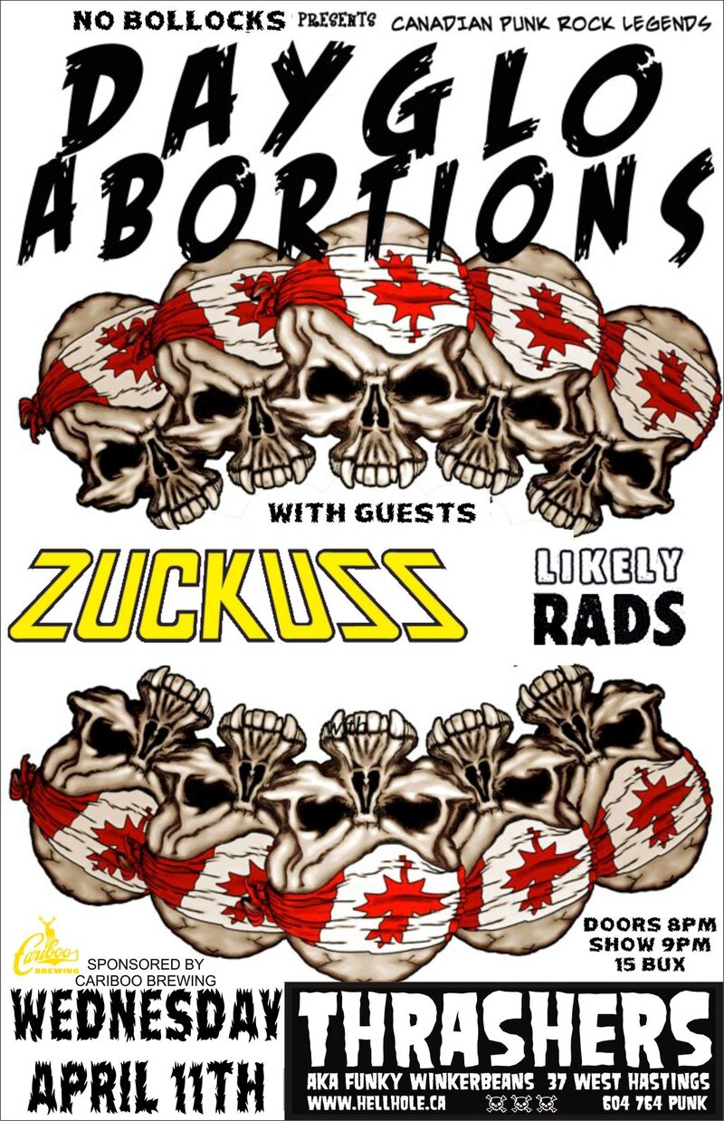 Dayglo Abortions, Zuckuss, The Likely Rads @ Funky Winker Beans Apr 11 2012 - May 20th @ Funky Winker Beans