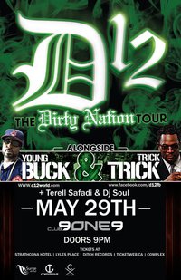 D12 Dirty Nation Tour: D12, Young Buck, Trick Trick , Terell Safadi, DJ Soulz @ Distrikt May 29 2011 - May 6th @ Distrikt