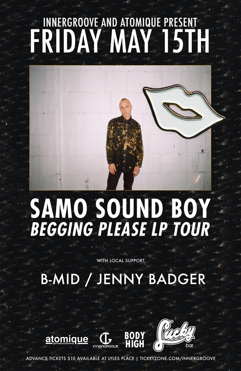 Samo Sound Boy, B-Mid / Jennay Badger  @ Lucky Bar May 15 2015 - Jun 4th @ Lucky Bar