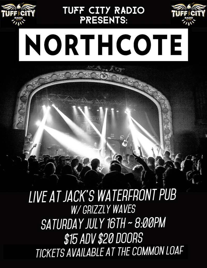 Northcote, Grizzly Waves @ Jack's Waterfront Pub Jul 16 2016 - May 25th @ Jack's Waterfront Pub