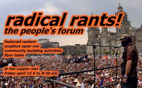 radical rants! (the people's forum): Robert Nye, Dante Chicano, Chrissy Brett, Chris Perrin, Marlene E. Simmons, Mackenzie Ocherton @ Copper Owl Apr 15 2016 - Jun 17th @ Copper Owl