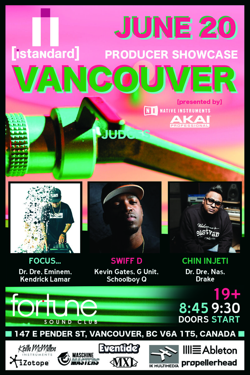 [istandard producer showcase vancouver]: Producer Talent @ Fortune Sound Club Jun 20 2016 - May 6th @ Fortune Sound Club