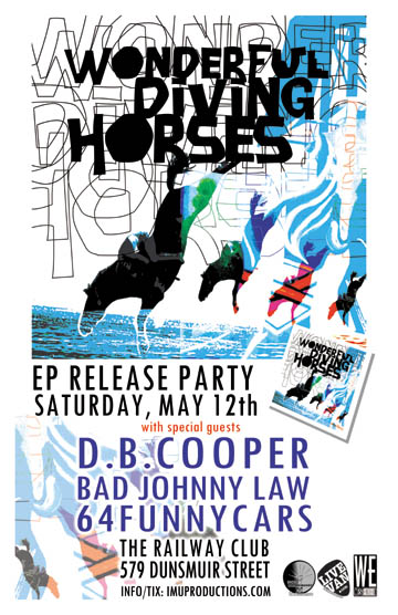 LATE SHOW: WONDERFUL DIVING HORSES EP Release Party w/ special guests: Wonderful Diving Horses, D.B.Cooper, 64 Funnycars, Bad Johnny Law @ Railway Club May 12 2012 - May 16th @ Railway Club