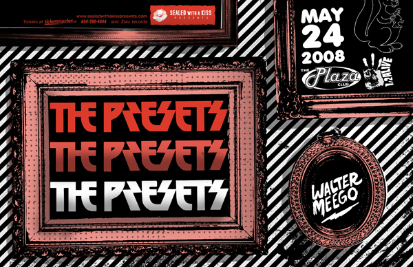 The Presets, Walter Meego @ Plaza Club May 24 2008 - May 1st @ Plaza Club
