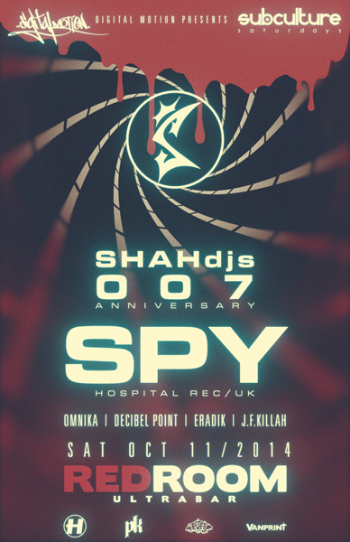 SUBculture Feat: Spy (Hospital Records), Eradik, J.F. Killah , Decibel Point , Omnika In Motion @ The Red Room Oct 11 2014 - May 6th @ The Red Room