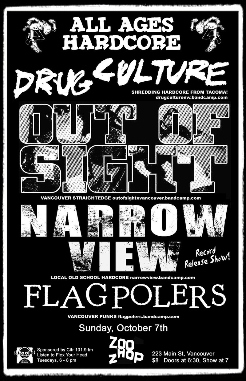 Drug Culture, Out of Sight, NARROW VIEW, Flagpolers @ zoo shop Oct 7 2012 - May 6th @ zoo shop
