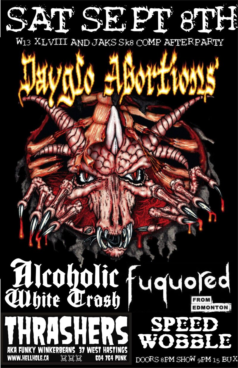 Dayglo Abortions, Alcoholic White Trash, Fuquored, Speed Wobble  @ Funky Winker Beans Sep 8 2012 - May 6th @ Funky Winker Beans