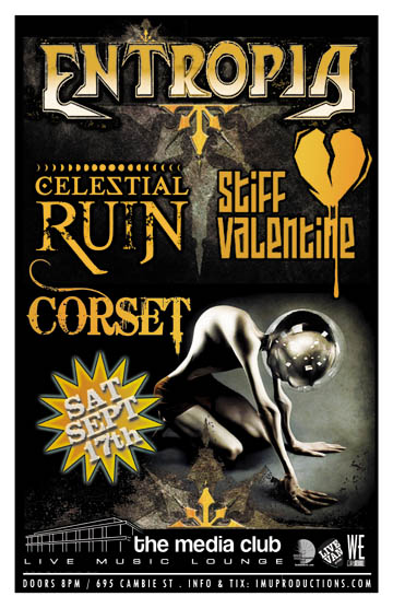 Entropia, Stiff Valentine, Celestial Ruin, CORSET  @ The Media Club Dec 31 1969 - Apr 30th @ The Media Club