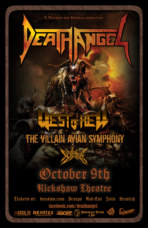 Death Angel returns to the Rickshaw: Death Angel, West of Hell, The Villain Avian Symphony, Nylithia @ Rickshaw Theatre Oct 9 2011 - May 7th @ Rickshaw Theatre