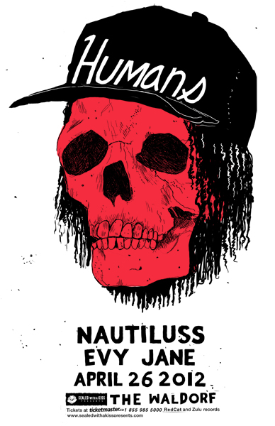 Humans, Nautiluss, Evy Jane @ The Waldorf Apr 26 2012 - May 12th @ The Waldorf